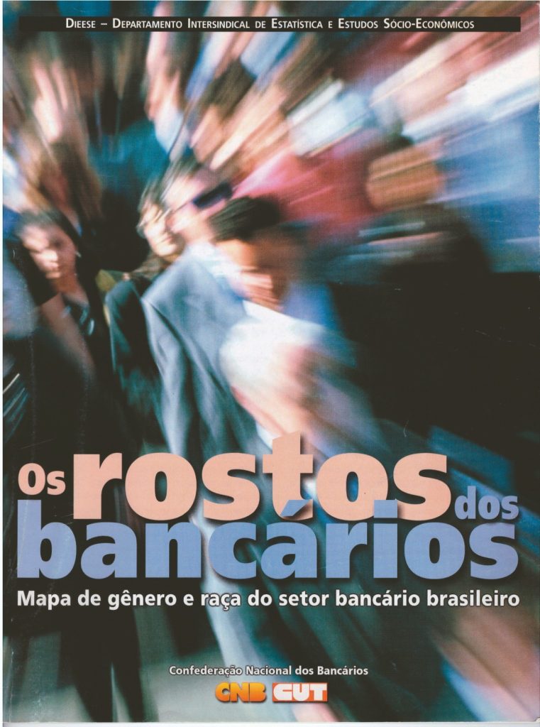 Em 2021, em parceria com o Dieese, o movimento sindical bancário produz o primeiro mapa de gênero e raça do setor (Crédito: Reprodução)